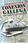 La conexión gallega: Del tabaco a la cocaína (Serie Reporter) (Spanish Edition)