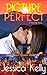 Picture Perfect: A Steamy Story (Sexy Secret Drama #1)