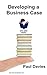 Developing a Business Case:...