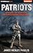 Patriots by James Wesley, Rawles Patriots by James Wesley, Rawles