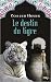 Le Destin du Tigre (The Tiger Saga, #4)