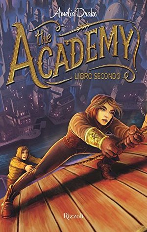 The Academy: Libro secondo (The Academy #2)