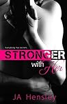Stronger With Her by J.A. Hensley