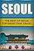 Seoul: The Best Of Seoul Fo...