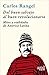 Del buen salvaje al buen revolucionario: Mitos y realidades de América Latina (Spanish Edition)