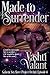 Made To Surrender (Galactic Sex Slave: Project Orchid - Episode 4): Erotic Futuristic Romance