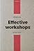 Effective Workshops