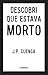 Descobri Que Estava Morto by João Paulo Cuenca