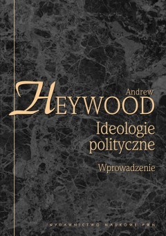 Ideologie polityczne: Wprowadzenie