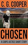 Chosen: A Corps Justice Short Story