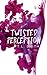 Twisted Perception (Flawed, #2)