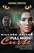 Village of the Full Moon Curse: Cursed Werewolf's Dangerous Quest to Save His Love, Friends, and Circa, Alaska from Evil Vampires