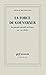 La force de gouverner. Le p...
