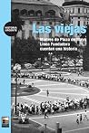 Las viejas: Madre...