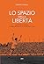 Lo spazio della libertà