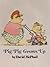 Pig Pig Grows Up: 2 (Unicorn Book)