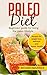 Paleo Diet: Beginners Guide...