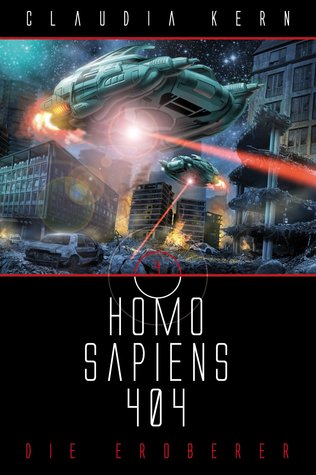 Homo Sapiens 404 Sammelband 4: Die Eroberer (Homo Sapiens 404, #19-24)