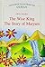 Wise King / the Story of Maryam: Two Tales