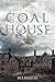 Coal House
