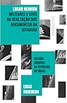 Lugar Nenhum - Militares e Civis na Ocultação dos Documentos da Ditadura
