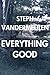 Everything Good