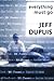 Everything Must Go by Jeff Dupuis