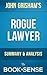 Rogue Lawyer: by John Grisham | Summary & Analysis