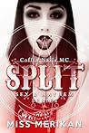 Split by Miss Merikan