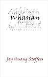 Whasian by Joy Huang Stoffers
