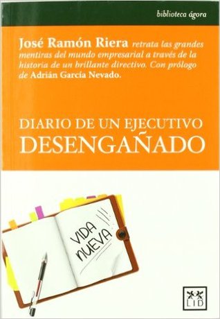 Diario de un ejecutivo desengañado