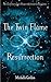 The Twin Flame Resurrection