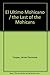 El Ultimo Mohicano / the Last of the Mohicans by James Fenimore Cooper
