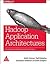 HADOOP APPLICATION ARCHITECTURES