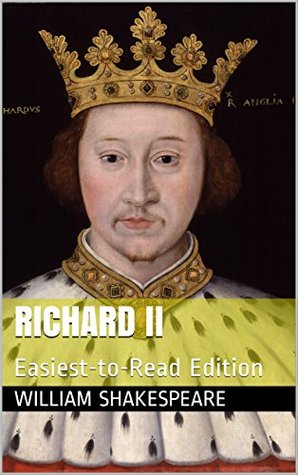Richard II: Easiest-to-Read Edition