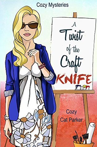 A Twist of the Craft Knife (Whistler's Cove #3)