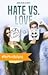 Hate vs. Love by worldgirlalways
