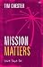 Mission Matters: Love Says Go (Keswick Foundations)