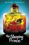The Sleeping Prince by Melinda Salisbury