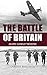 The Battle of Britain: An Epic Conflict Revisited
