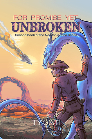 For Promise Yet Unbroken (No Man's Land, #2)