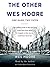 The Other Wes Moore: One Name, Two Fates