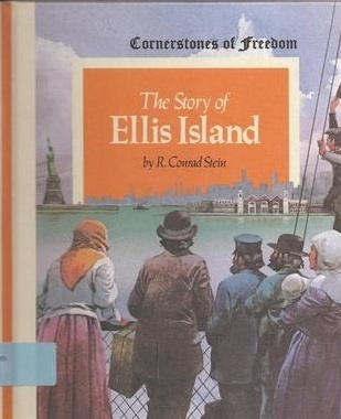 The Story of Ellis Island (Cornerstones of Freedom)