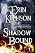 Shadow Bound (Shadow, #1)