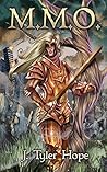 M.M.O. by J. Tyler Hope