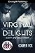 Shawn and Dale's Story (Virginal Delights, #1)