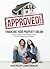 Approved! Financing Your Property Dream: The Smart Home Buyers' Guide To Mortgages, Property, Investing And Making Your Dreams A Reality