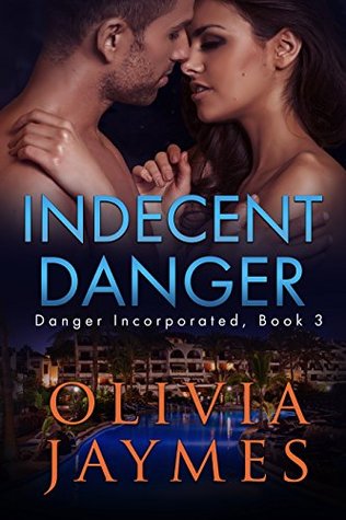 Indecent Danger (Danger Incorporated, #3)