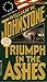 Triumph in the Ashes by William W. Johnstone