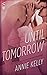 Until Tomorrow (Flirting Wi...